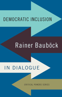 Rainer Baubck; — Democratic Inclusion