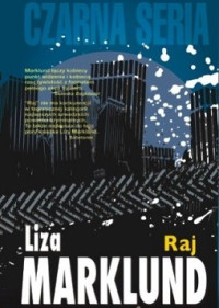 Liza Marklund — Raj