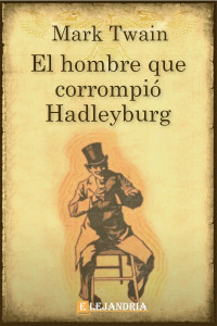 Mark Twain — El hombre que corrompió Hadleyburg