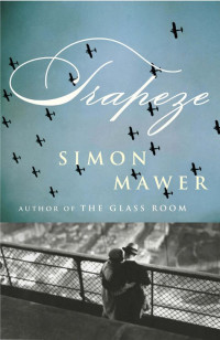 Simon Mawer — Trapeze