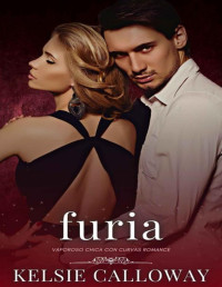 Kelsie Calloway — Furia: Vaporoso Chica Con Curvas Romance (Spanish Edition)