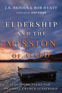 Briggs, J. R. — Eldership and the Mission of God