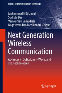 Mohammed El Ghzaoui · Sudipta Das · Varakumari Samudrala · Nageswara Rao Medikondu — Next Generation Wireless Communication