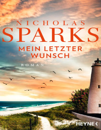 Nicholas Sparks — Mein letzter Wunsch