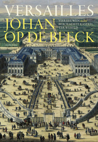 Johan Op de Beeck — Versailles