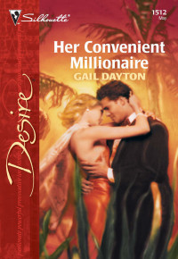 Gail Dayton — Her Convenient Millionaire