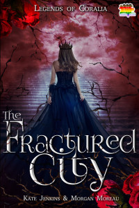 Kate Jenkins & Morgan Moreau — The Fractured City