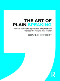 Corbett, Charlie — The Art of Plain Speaking