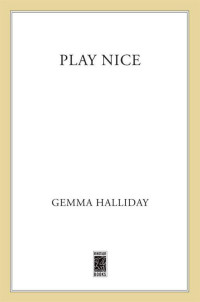 Gemma Halliday — Play Nice