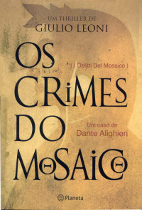 Giulio Leoni — Os Crimes do Mosaico