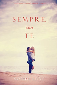 Sophie Love — (La Locanda di Sunset Harbor 03) Sempre Con Te