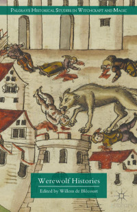 Willem de Blécourt — Werewolf Histories