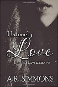 A.R. Simmons  — Untimely Love