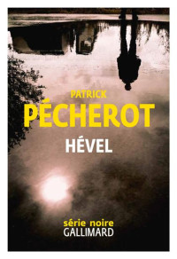 Pécherot, Patrick — Hével