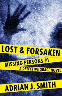 Adrian J. Smith — Lost & Forsaken