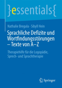 Nathalie Bregula, Sibyll Hein — Sprachliche Defizite und Wortfindungsstörungen - Texte Von A-Z