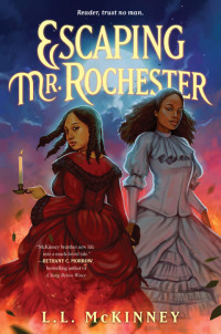 L.L. McKinney — Escaping Mr. Rochester