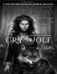 BRIGGS PATRICIA — Alfa i Omega #1 Cry Wolf