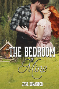 Jane Bonander — The Bedroom is Mine