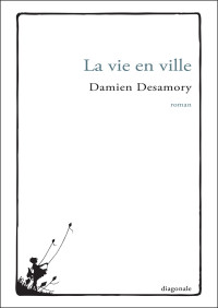 Desamory Damien — La vie en ville