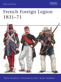 Martin Windrow — French Foreign Legion 1831–71