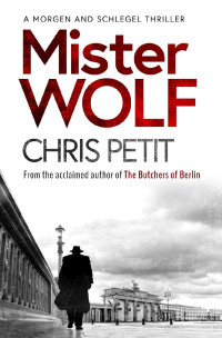 Chris Petit — Mister Wolf