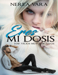 Nerea Vara — Eres mi dosis 