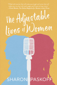 Sharon Paskoff — The Adjustable Lives of Women