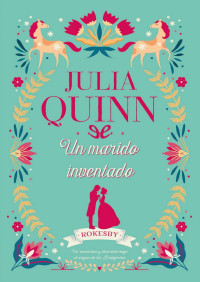 Julia Quinn — Un marido inventado