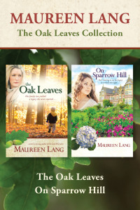 Lang, Maureen — The Oak Leaves Collection: The Oak Leaves / On Sparrow Hill