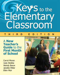 Carrol Moran;Judy Stobbe;Wendy Baron;Janette Miller;Ellen Moir; & Judy Stobbe & Wendy Baron & Janette Miller & Ellen Moir — Keys to the Elementary Classroom