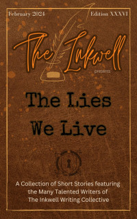 The Inkwell — The Inkwell presents: The Lives We Live