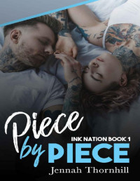 Jennah Thornhill — Piece By Piece (The Ink Nation Series Book 1)