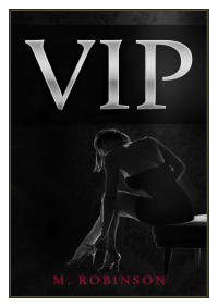 VIP ] — M. Robinson - VIP #1