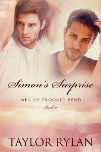 Taylor Rylan — Simon's Surprise: Men of Crooked Bend Book 10