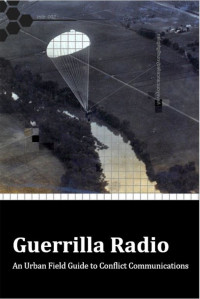 Outdoors, Black Swan — Guerrilla Radio: An Urban Field Guide to Conflict Communications