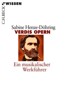 Henze-Döhring, Sabine — Verdis Opern