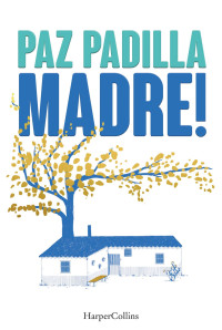 Paz Padilla — Madre!