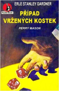 Gardner Erle Stanley — Případ vržených kostek