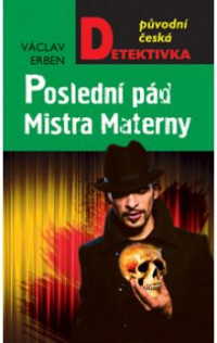 Erben — Posledni pad mistra Materny