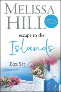 Melissa Hill — Escape To The Islands 01-04 Box Set