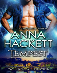 Anna Hackett — Tempest (Warriors of the Wind Book 1)