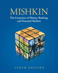 Mishkin — The Economics of Money, Banking, and Financial Markets, 10e (2013)