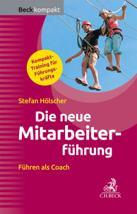 Hölscher, Stefan — Die neue Mitarbeiterführung