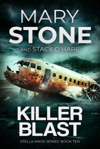 Mary Stone — Killer blast