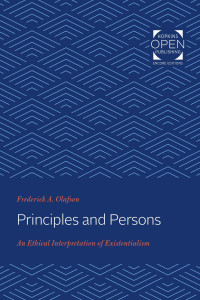 Frederick Olafson — Principles and Persons: An Ethical Interpretation of Existentialism