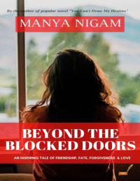 Manya Nigam — Beyond The Blocked Doors