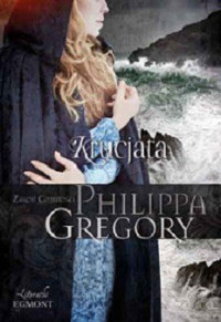 Philippa Gregory — Krucjata