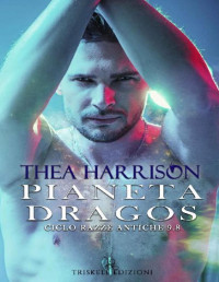 Thea Harrison — Pianeta Dragos (Razze Antiche #9.8) (Italian Edition)