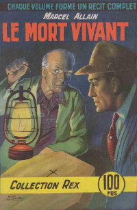 Marcel Allain [Allain, Marcel] — Le mort vivant